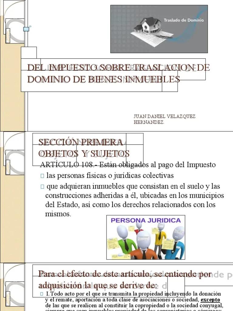 traslación de dominio de bienes inmuebles - Cómo se transfiere la propiedad de un bien inmueble