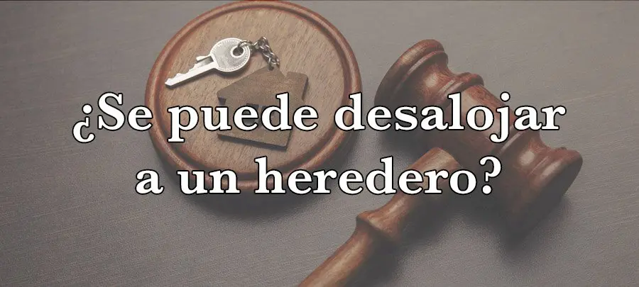 Desalojo de Heredero: Reclamando la Posesión de un Inmueble - Qué es la posesión hereditaria causante puso inmueble en posesion de terceros heredero desaloja - Qué es la posesión hereditaria