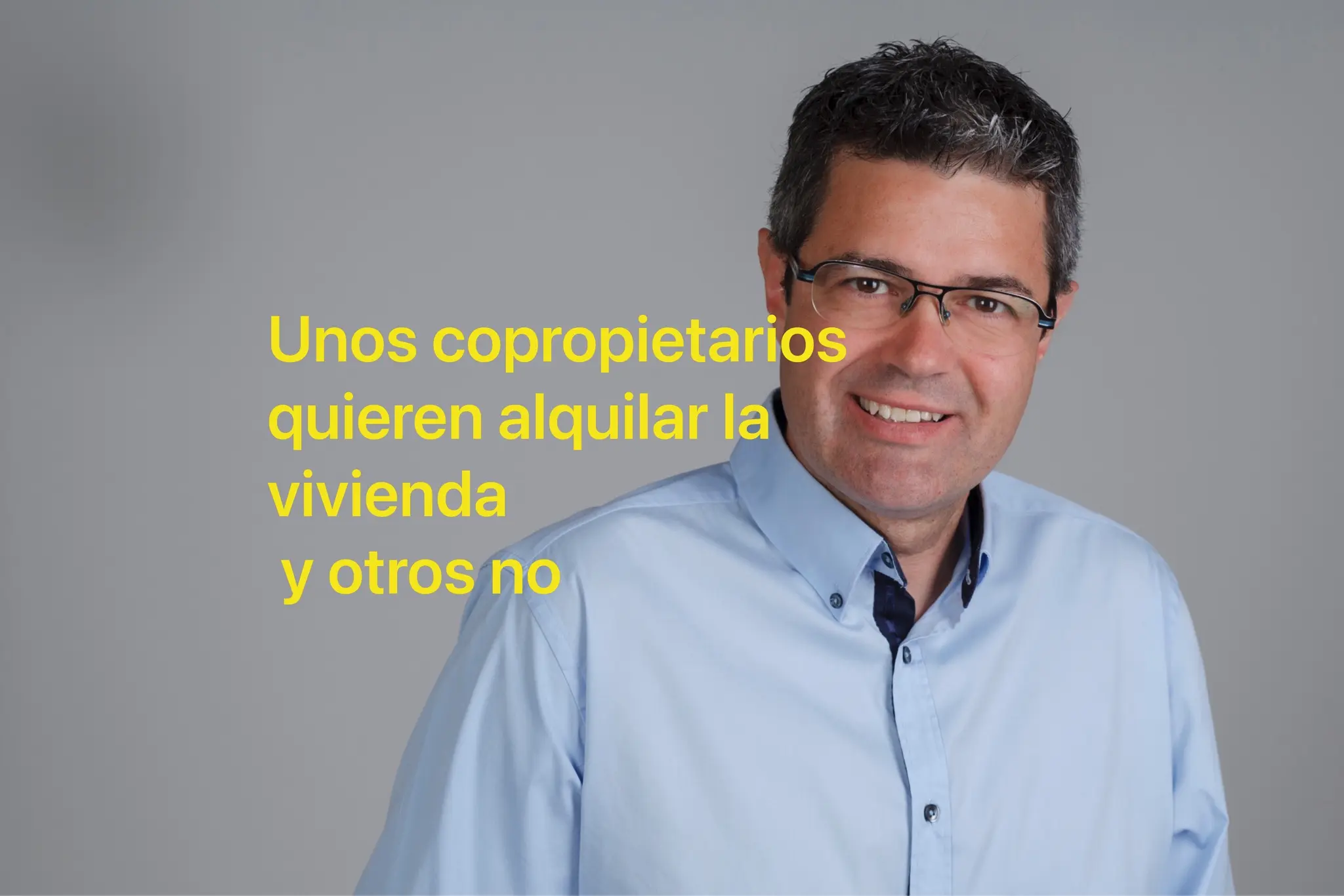 como convencer a la dueña de alquilar sin inmobiliaria - Qué pasa si uno de los propietarios no quiere alquilar